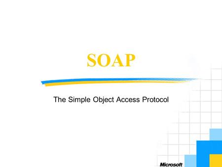 The Simple Object Access Protocol