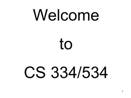 1 Welcome to CS 334/534. 2 “Fig 1.5” – An internet 4 Ethernet LANs linked by a WAN BHM NOATL CHL Network of networks.