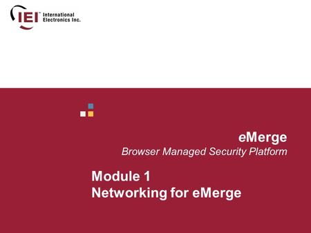 EMerge Browser Managed Security Platform Module 1 Networking for eMerge.