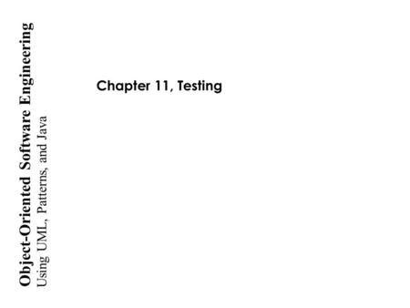 Chapter 11, Testing.