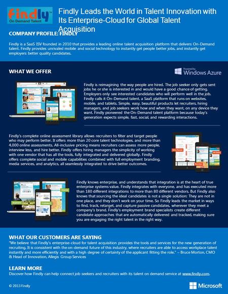 Findly Leads the World in Talent Innovation with Its Enterprise-Cloud for Global Talent Acquisition COMPANY PROFILE: FINDLY Findly is a SaaS ISV founded.
