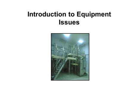 Introduction to Equipment