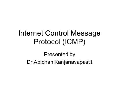 Internet Control Message Protocol (ICMP)