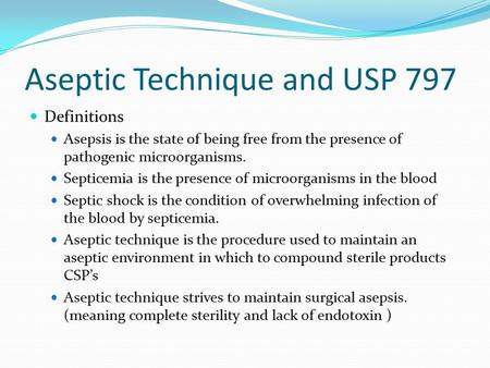 Aseptic Technique and USP 797