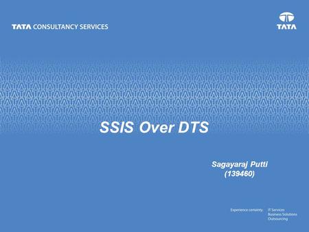 SSIS Over DTS Sagayaraj Putti (139460). 5 September 2015 2 What is DTS?  Data Transformation Services (DTS)  DTS is a set of objects and utilities that.