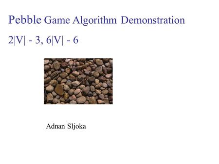 Pebble Game Algorithm Demonstration