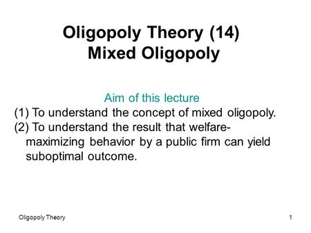 Oligopoly Theory (14) Mixed Oligopoly