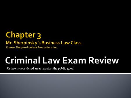 Criminal Law Exam Review