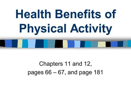 Health Benefits of Physical Activity