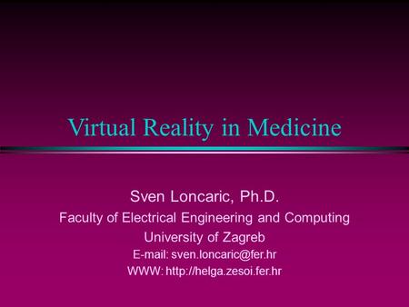 Virtual Reality in Medicine