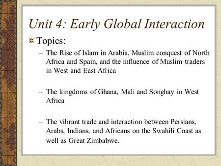 Unit 4: Early Global Interaction