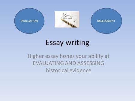 EVALUATION ASSESSMENT Essay writing