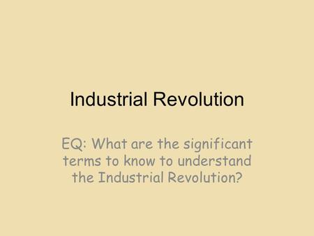 Industrial Revolution