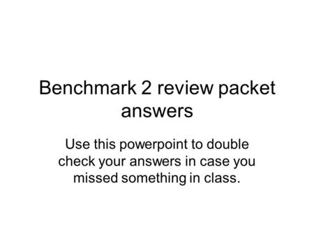 Benchmark 2 review packet answers