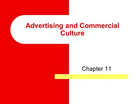 Advertising and Commercial Culture