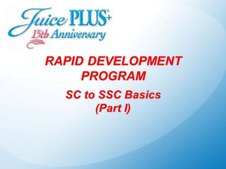 RAPID DEVELOPMENT PROGRAM SC to SSC Basics (Part I)