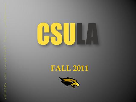 FALL 2011. Impacted Campuses for Freshman  May require higher index: Chico Fresno Fullerton Humboldt Long Beach Los Angeles Northridge Pomona Sacramento.