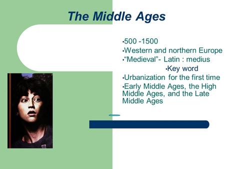 The Middle Ages Western and northern Europe