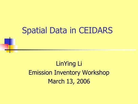 Spatial Data in CEIDARS