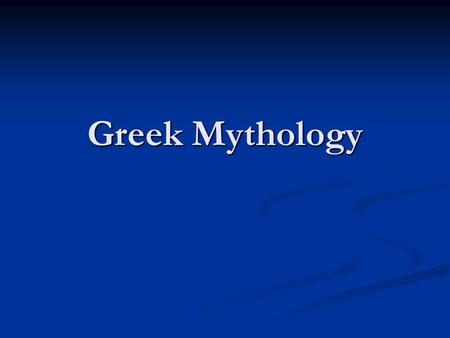 Greek Mythology.