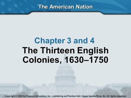 The Thirteen English Colonies, 1630–1750