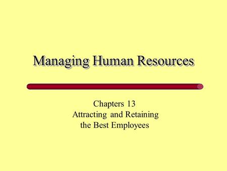 Managing Human Resources