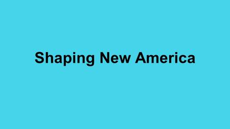 Shaping New America. “Black Power” ●“Black Power” was a phrase coined by Stokely Carmichael that was meant to rally the blacks in America. ●Was led by.