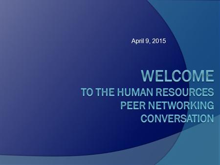 April 9, 2015. Goal of the Exchange Process 1. Help each Member professional to expand their business networks in order for you to improve the efficiency.