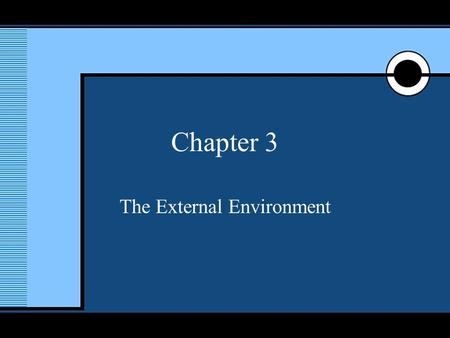 McGraw-Hill/Irwin © 2005 The McGraw-Hill Companies, Inc., All Rights Reserved. 1 Chapter 3 The External Environment.