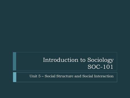 Introduction to Sociology SOC-101