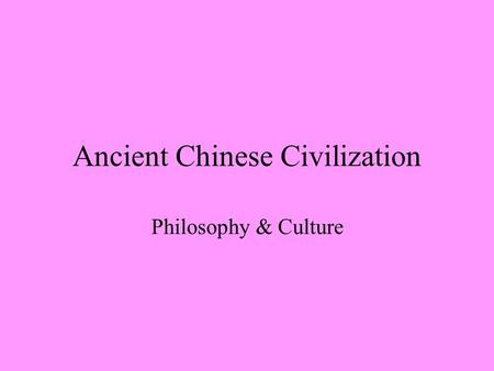 Ancient Chinese Civilization