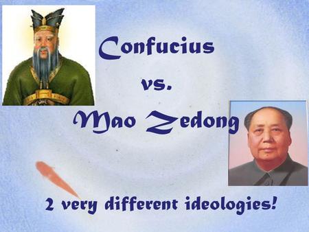 Confucius vs. Mao Zedong