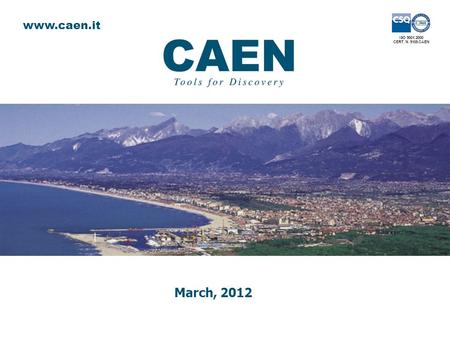 ISO 9001:2000 CERT. N. 9105.CAEN www.caen.it March, 2012.