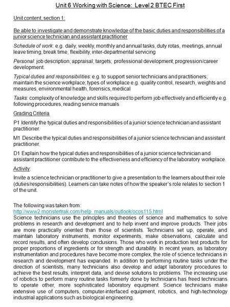 Unit 6 Working with Science: Level 2 BTEC First Unit content, section 1: Be able to investigate and demonstrate knowledge of the basic duties and responsibilities.