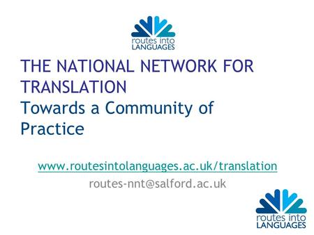 THE NATIONAL NETWORK FOR TRANSLATION Towards a Community of Practice