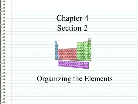 Organizing the Elements