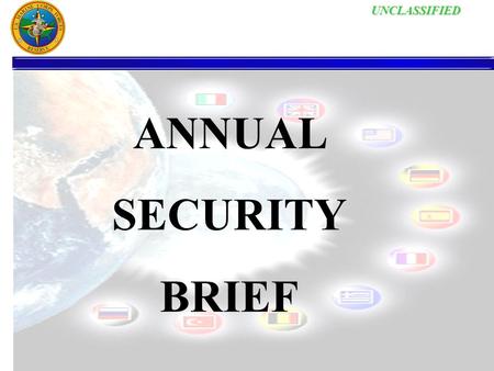 ANNUAL SECURITY BRIEF.