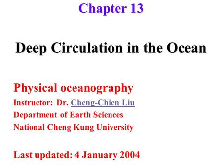 Deep Circulation in the Ocean