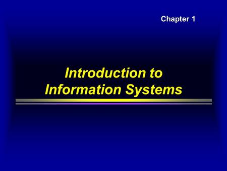 Introduction to Information Systems Chapter 1. Cases on Information systems  American airlines  creating new businesses  Baxter company  competitive.