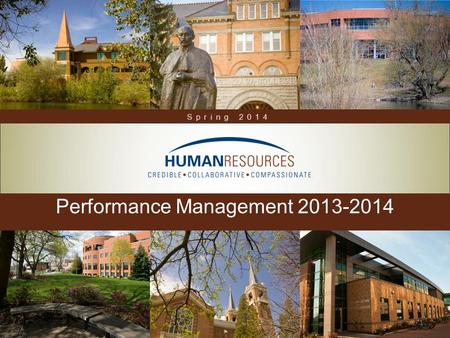 Performance Management 2013-2014 Spring 2014 1.  Shared Responsibility  Performance Management Cycle  Gonzaga’s Performance Review Process  Coming.