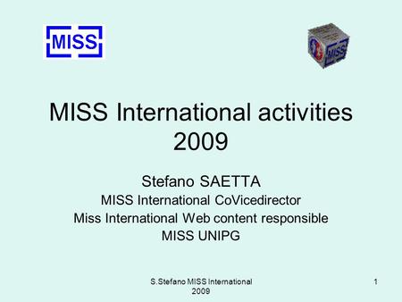 S.Stefano MISS International 2009 1 MISS International activities 2009 Stefano SAETTA MISS International CoVicedirector Miss International Web content.