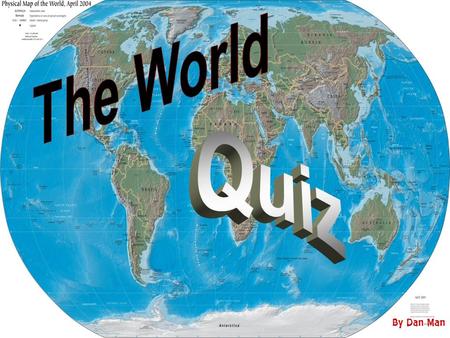 By Dan Man ~ Rules ~ Each team starts with 5 lives. There are 30 questions. The winner is the last team alive or the team with the most lives.