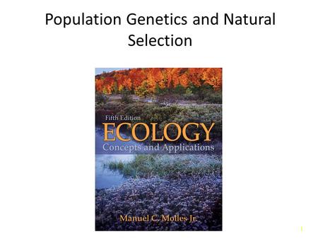 Population Genetics and Natural Selection