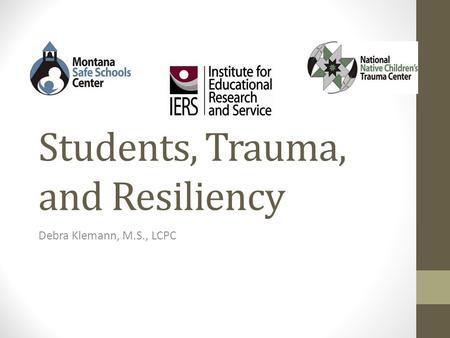 Students, Trauma, and Resiliency