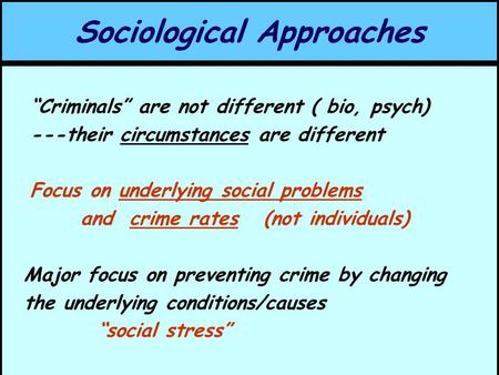 Sociological Approaches