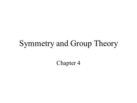 Symmetry and Group Theory