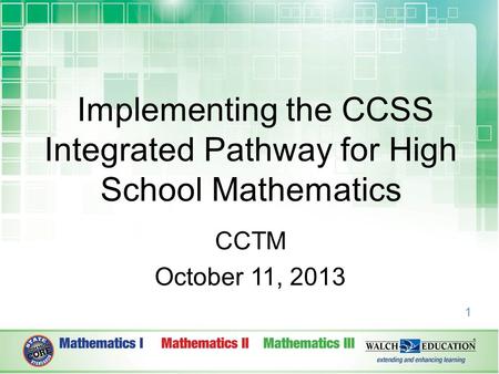 Implementing the CCSS Integrated Pathway for High School Mathematics