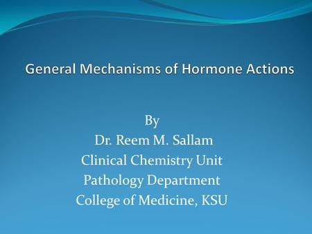 General Mechanisms of Hormone Actions