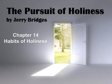 The Pursuit of Holiness