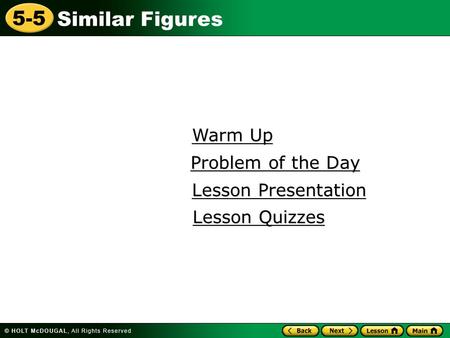 Warm Up Problem of the Day Lesson Presentation Lesson Quizzes.